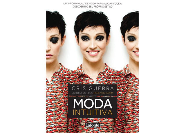 "Moda Intuitiva" de Cris Guerra - Foto: Divulgação
