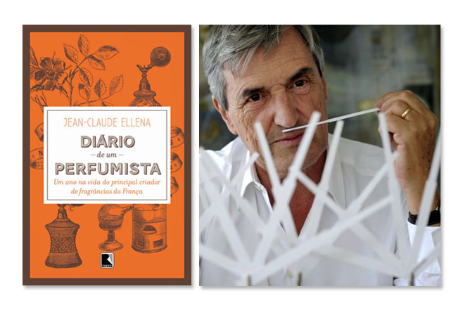 "Diário de Um Perfumista" da Editorial Record, escrito por Jean-Claude Ellena (à dir.), criador de fragrâncias da Hermès R$32 - Fotos: Divulgação e Reprodução