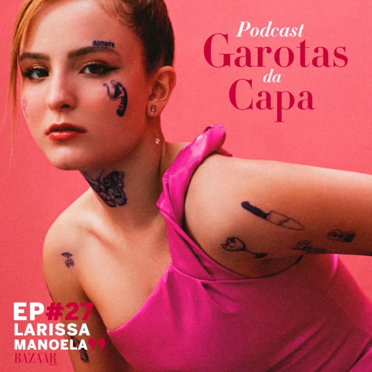 "A gente não tem que temer pelo futuro", diz Larissa Manoela no podcast "Garotas da Capa"